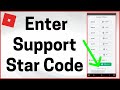 HOW TO ENTER SUPPORT A STAR IN ROBLOX! (2022)