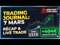 Trading Journal : Live Trade du 7 mai 2026