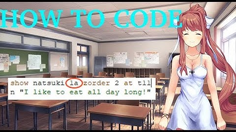 (DDLC Mod) How to code a DDLC Mod