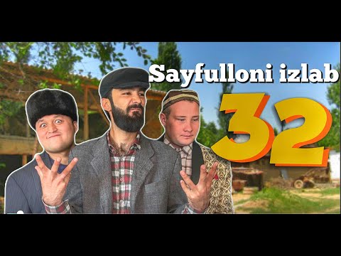 Sayfulloni izlab ( Tag'am ketdi Gaday quturdi) 32-Qism