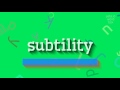 How to say "subtility"! (High Quality Voices)