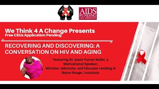 Recovering and Discovering: A Conversation on HIV and Aging