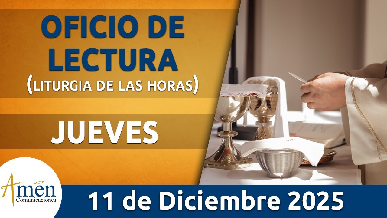 Oficio de Lectura de hoy Jueves 11 Diciembre 2025 l Padre Carlos Yepes l Católica l Dios