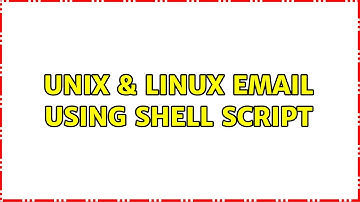 Unix & Linux: Email using shell script (2 Solutions!!)