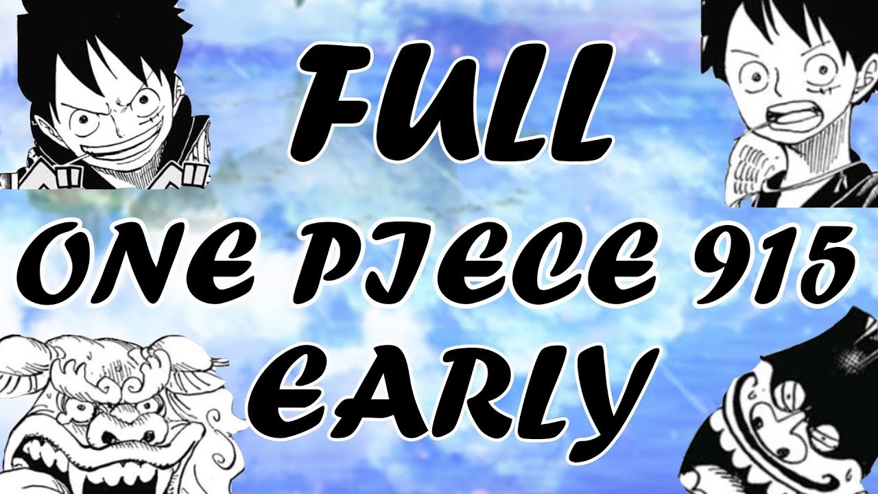 One Piece 915 Spoilers And Full Chapter Early Access Youtube
