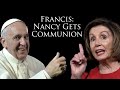 Pope Francis: Nancy Pelosi may receive Communion - Latest Interview