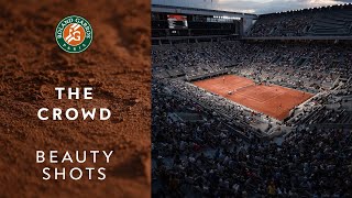 Beauty Shots #12 - The Crowd I Roland-Garros 2021