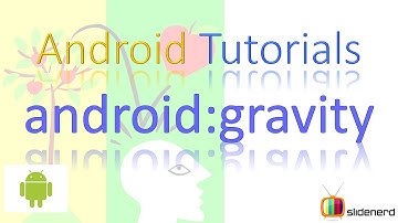 39 Android gravity |