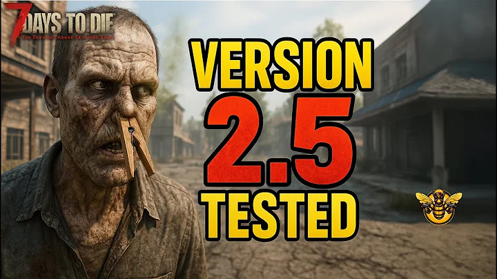 Testing the NEW 7 Days to Die 2.5 Experimental Update (Survival Revival)