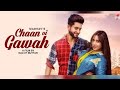 Chann Vi Gawah (Official Audio) | Madhav Mahajan | Navjit Buttar | Angela | Latest Punjabi Song 2023