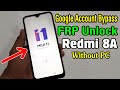 Xiaomi Redmi 8A (M1908C3KI) FRP Unlock or Google Account Bypass || MIUI 11 (Without PC)