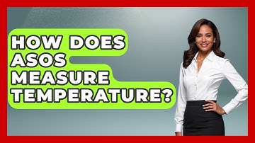 How Does ASOS Measure Temperature? - Weather Watchdog