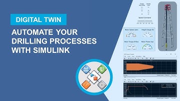 Automate your drilling processes with Simulink | Drilling Systems Modeling & Automation, Part 1
