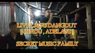 LAGU DANGDUT  RINDU ADELANI  || COVER || NIKO LAKULO Ft ANDREAS TOASU || #SECRETMUSICFAMILY