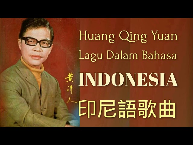 HUANG QING YUAN LAGU DALAM BAHASA INDONESIA class=