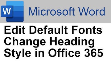 ✔️ Microsoft Word - Change Heading Style - Edit Default Fonts - Office 365