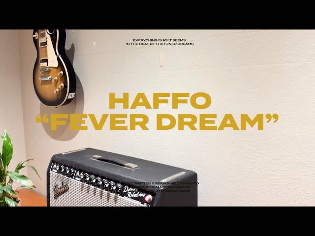 Watch Haffo - Fever Dream on YouTube Watch Haffo - Fever Dream on YouTube