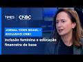 Milene Dellatore defende educação de base para focar no público real e furar a bolha da Faria Lima