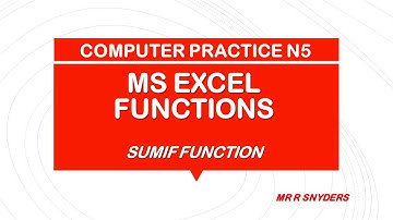 COMPUTER PRACTICE N5 : MS EXCEL SUMIF