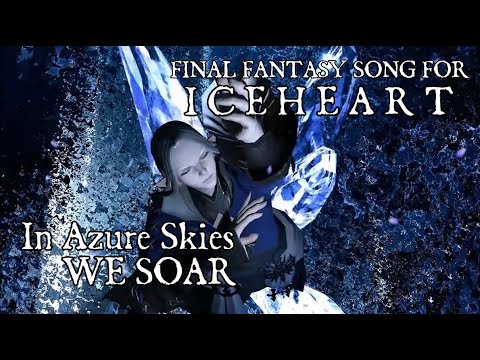 Sharm In Azure Skies We Soar An Ffxiv Song For Lady Iceheart Sharm In Azure Skies We Soar An Ffxiv Song For Lady Iceheart