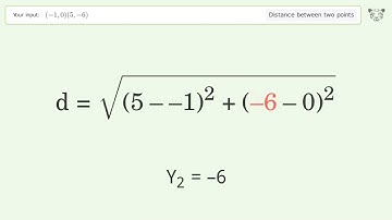 Find the distance between two points p1 (-1,0) and p2 (5,-6): Step-by-Step Video Solution