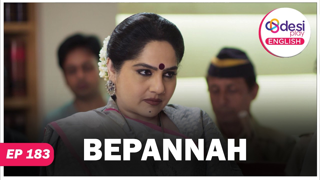 BEPANNAH | Full Episode 183 | I Feel As if You Are An Angel Sent To Me By God | Desi Play-English
