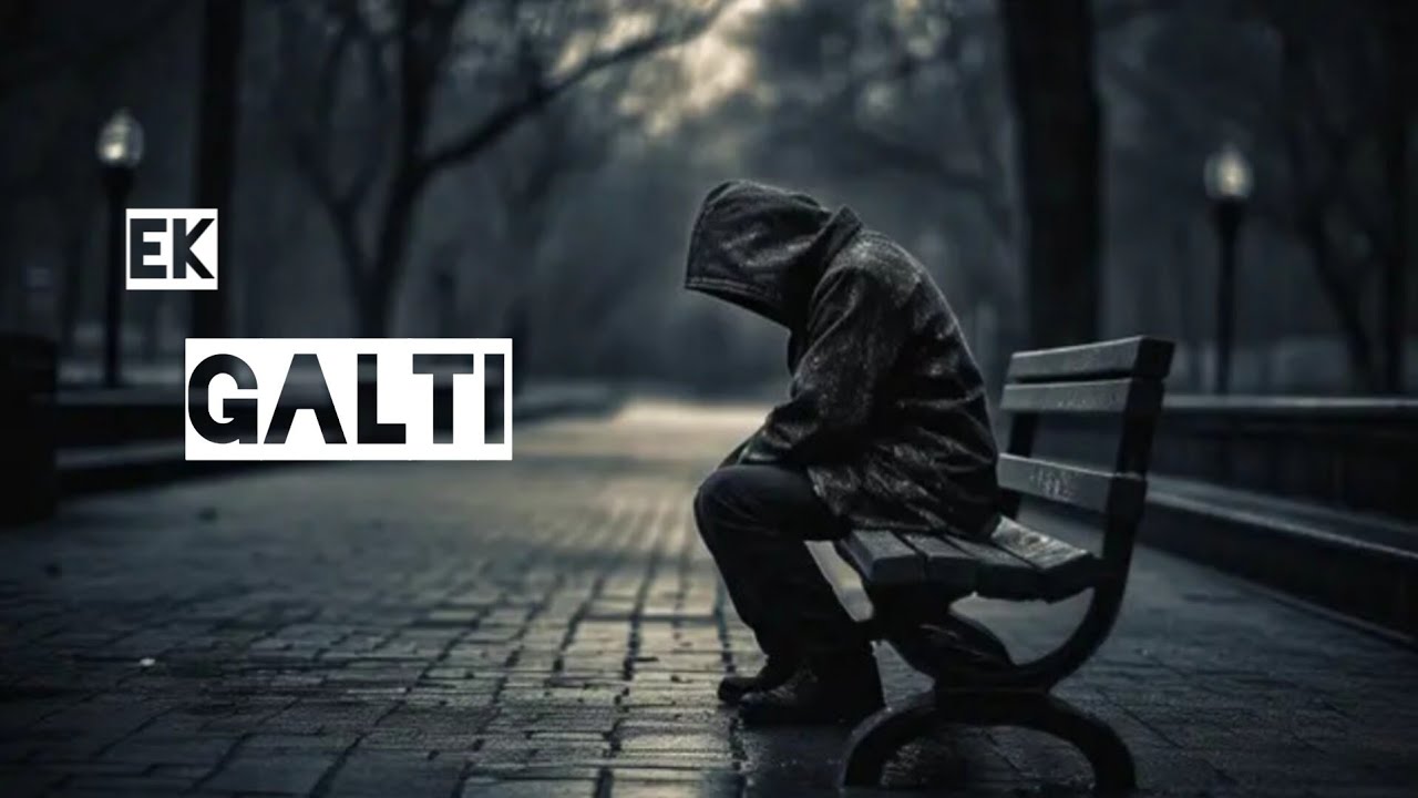 Haan Ho Gayi Galti Mujhse Main Jaanta Hoon Breakup Status Lyrics haan-ho-gayi-galti-mujhse-main-jaanta-hoon-breakup-status-lyrics