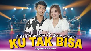 Ku Tak Bisa - Shinta Arsinta Ft. Achmad Twentynine |Segala Kenangan Indah