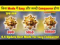 🔥4.4 Update Best Mode for Easy Conqueror❓| Tpp/Fpp- Solo/Duo/Squad Conqueror Tips &amp; Tricks✅ BGMI