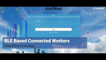 BLE Based connected workers - Using RTLS Technology