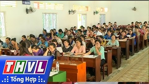 THVL | Hội liên hiệp phụ nữ tỉnh Vĩnh Long tập huấn nghiệp vụ