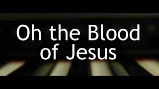Oh The Blood Of Jesus