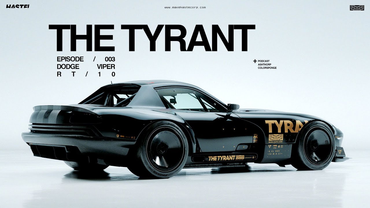 THE TYRANT – Make Haste Corp