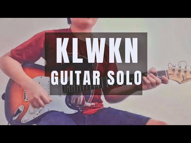 KLWKN - MUSIC HERO (GUITAR SOLO COVER) class=