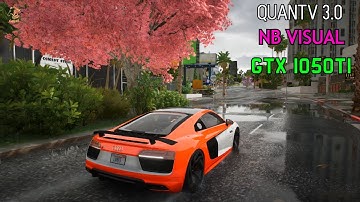 GTA 5 - Mod Graphics QuantV 3.0 2022 + NB Visual + La Revo 2.0 + GameSource preset - GTX 1050ti