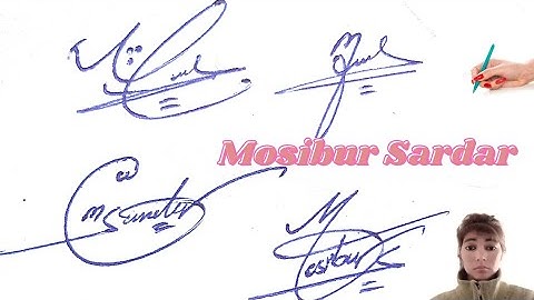 Mosibur Sardar name signature#easy style