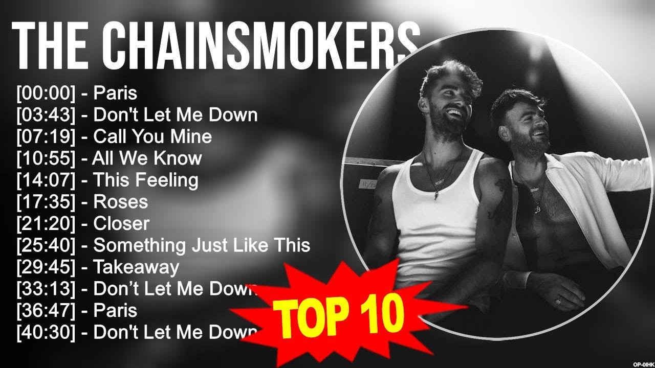 The Chainsmokers 2023 MIX ~ Top 10 Best Songs ~ Greatest Hits ~ Full Album The Chainsmokers 2023 MIX ~ Top 10 Best Songs ~ Greatest Hits ~ Full Album