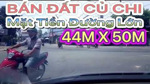 Đất thổ cư Củ Chi mặt tiền đường Trung Lập 44m x 50m