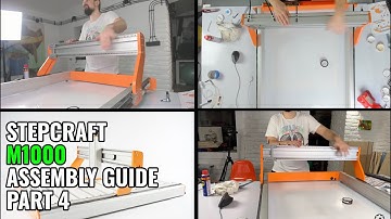 Stepcraft M1000 Assembly Guide Part 4 - Assembly 2 - Putting blocks together