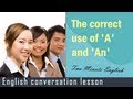 The Correct Use of &#39;A&#39; and &#39;An&#39; - Basic English Lesson