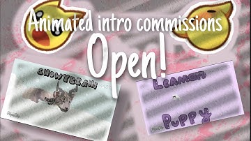 Animated intro commissions open!