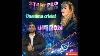 Oussama Cristal Live 2024 Ur Aseqar Te3Eda Tefsoth Yasmina