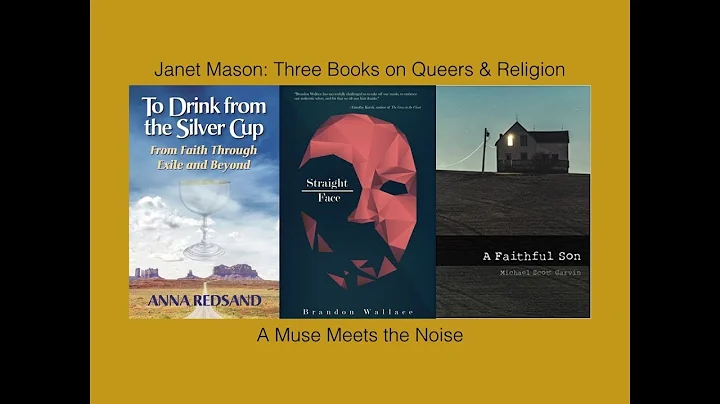 Janet Mason: Three Books on Queers & Religion