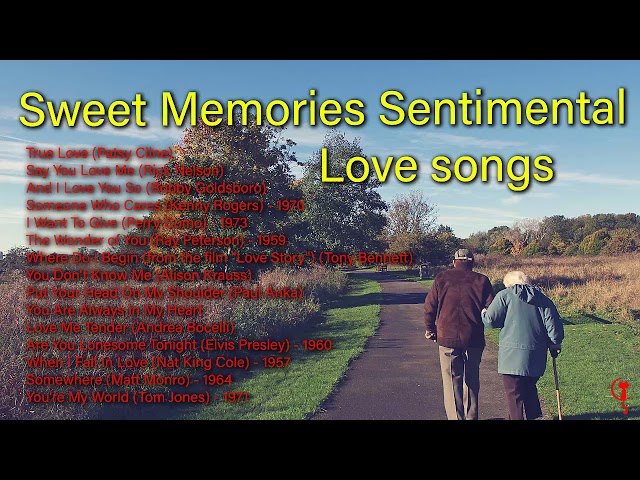 Oldies ... Sweet Memories Sentimental Love Songs class=