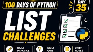 100 Days Of Python | List Challenges | PY2AI 