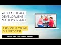Why Language Development Matters in AAC
