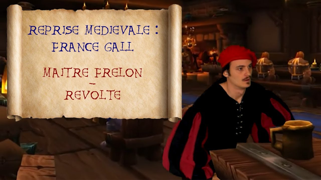 Reprise médiévale : France Gall - Révolte - Maitre Frelon