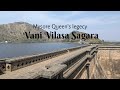 Oldest Dam of Karnataka | Queen of Mysore Wadiyar contribution