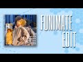 Funimate Edit | ADVANCED Collab