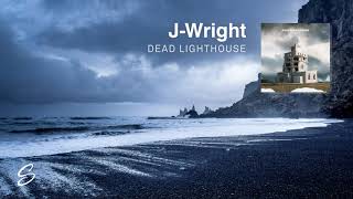 J-Wright - Dead Lighthouse (Prod. Rebbell Beatz)